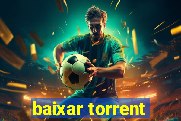 baixar torrent